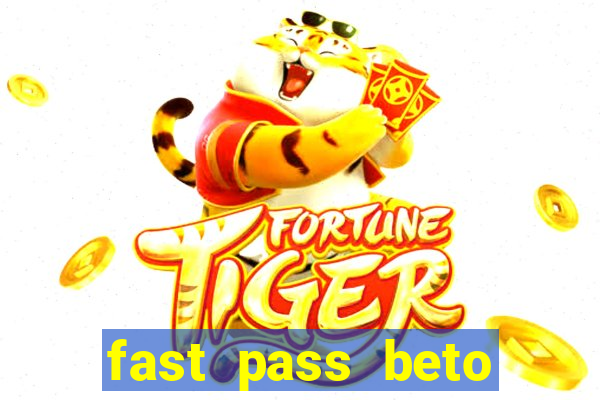 fast pass beto carrero vale a pena